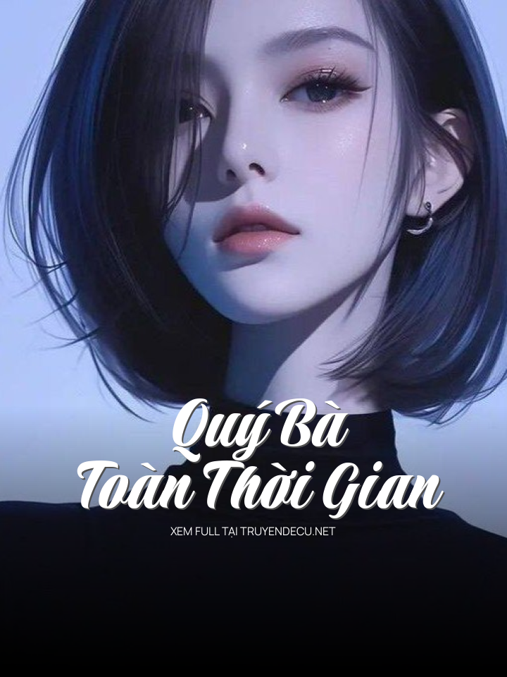 
                            Quý Bà Toàn Thời Gian