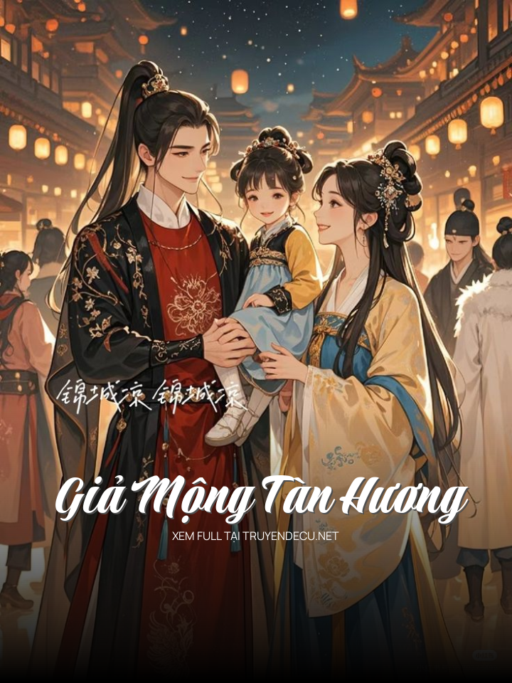 
                            Giả Mộng Tàn Hương