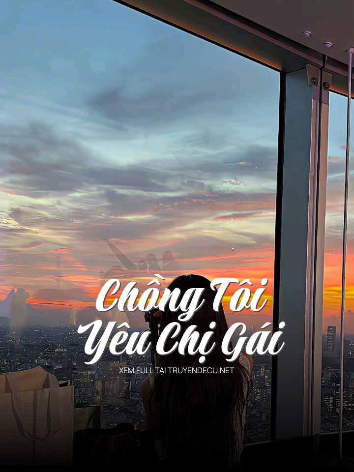 Chồng Tôi Yêu Chị Gái