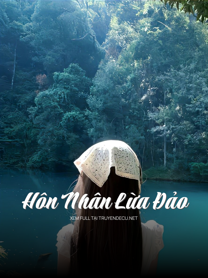 
                            Hôn Nhân Lừa Đảo