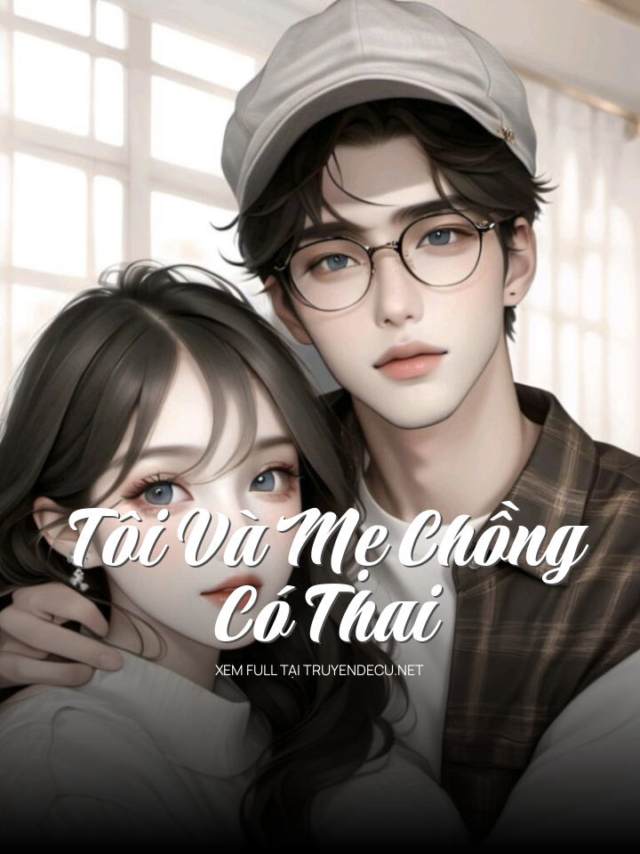 
                            Tôi Và Mẹ Chồng Có Thai