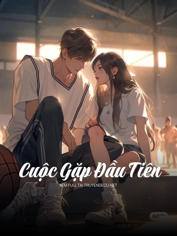 Cuộc Gặp Đầu Tiên