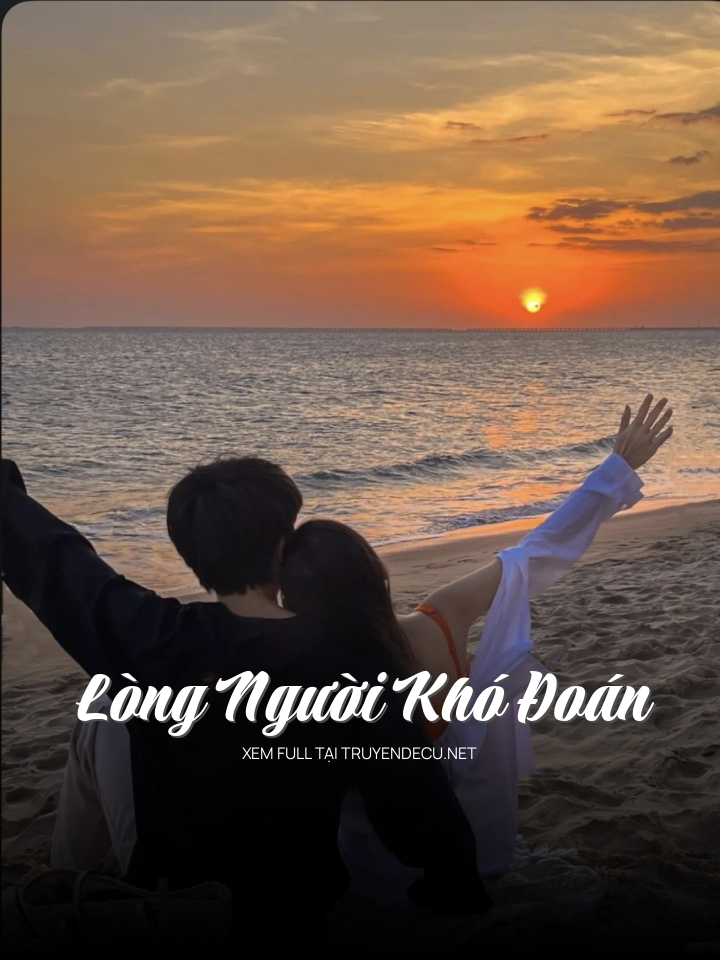 Lòng Người Khó Đoán