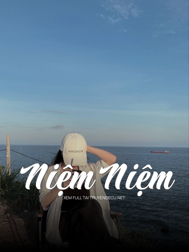 
                            Niệm Niệm
