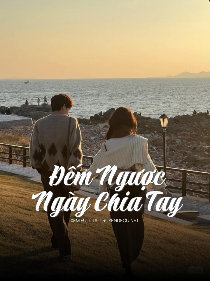 
                            Đếm Ngược Ngày Chia Tay