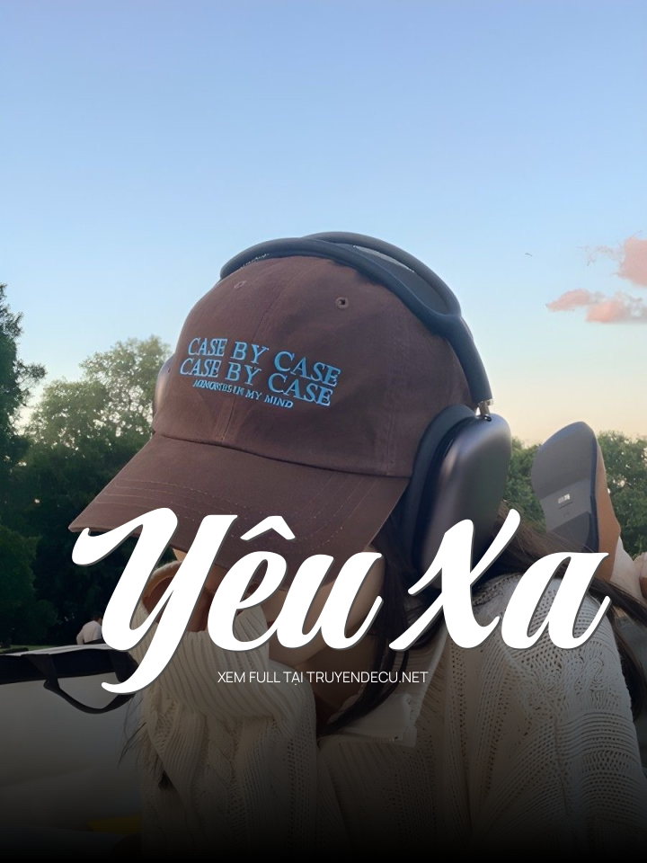 
                            Yêu Xa