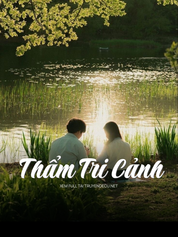 
                            Thẩm Tri Cảnh
