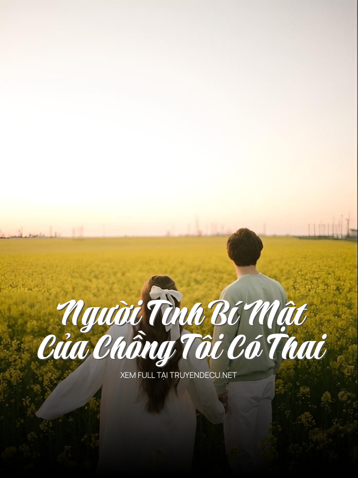 Người Tình Bí Mật Của Chồng Tôi Có Thai