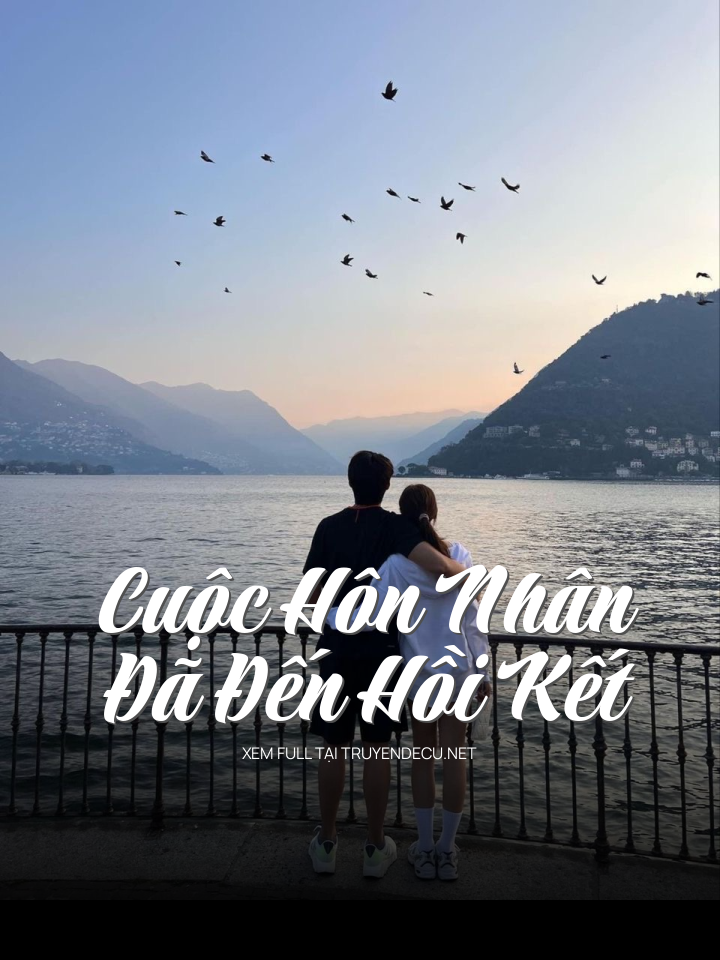 Cuộc Hôn Nhân Đã Đến Hồi Kết
