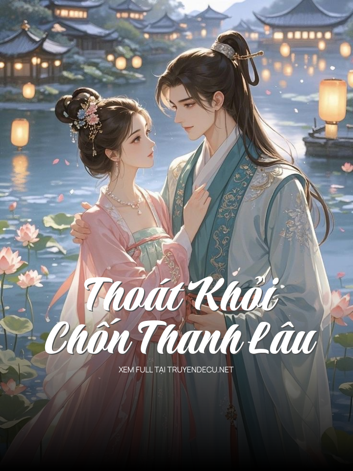 Thoát Khỏi Chốn Thanh Lâu