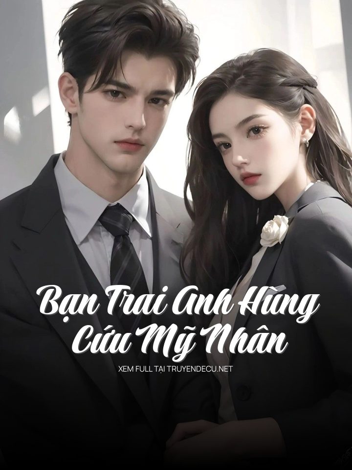 Bạn Trai Anh Hùng Cứu Mỹ Nhân