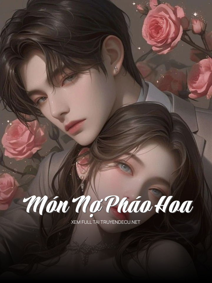
                            Món Nợ Pháo Hoa