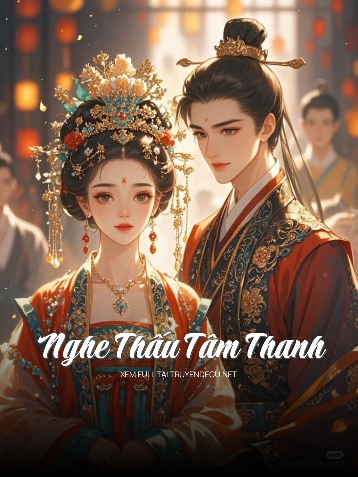 
                            Nghe Thấu Tâm Thanh