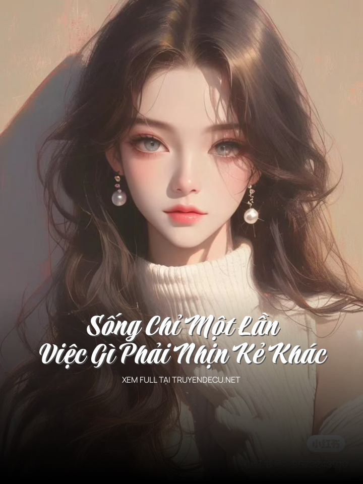 Sống Chỉ Một Lần, Việc Gì Phải Nhịn Kẻ Khác
