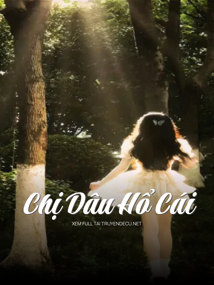
                            Chị Dâu Hổ Cái