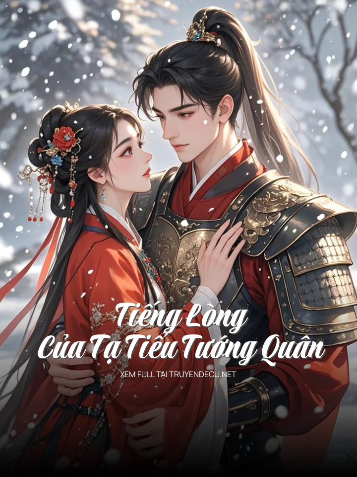 Tiếng Lòng Của Tạ Tiểu Tướng Quân