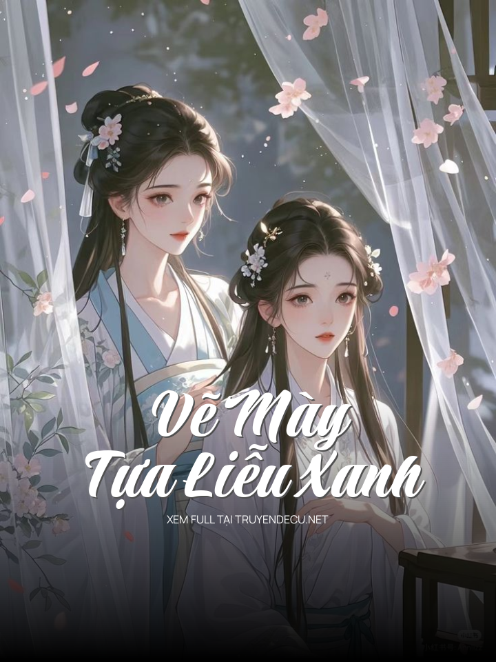 Vẽ Mày Tựa Liễu Xanh