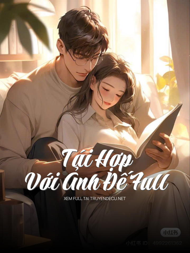 Tái Hợp Với Ảnh Đế Full