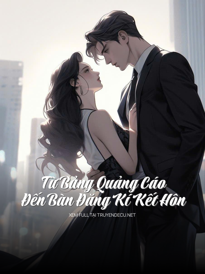 
                            Từ Bảng Quảng Cáo Đến Bàn Đăng Kí Kết Hôn