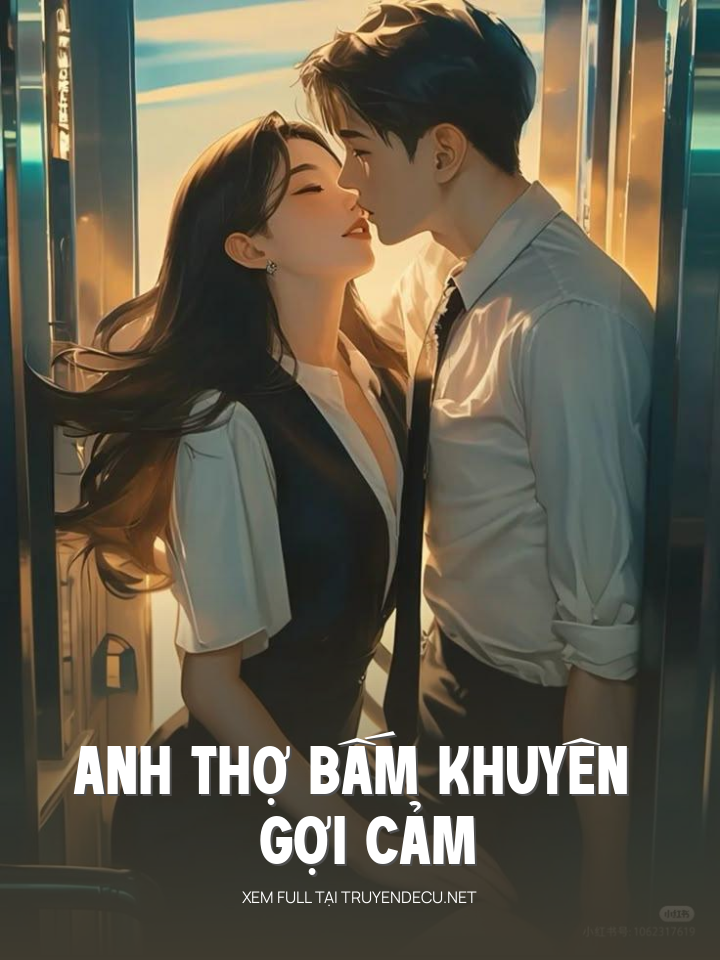 
                            Anh Thợ Bấm Khuyên Gợi Cảm