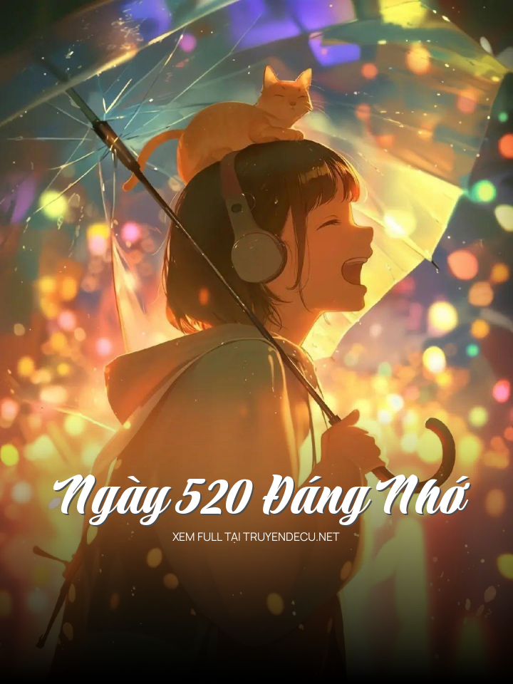 
                            Ngày 520 Đáng Nhớ