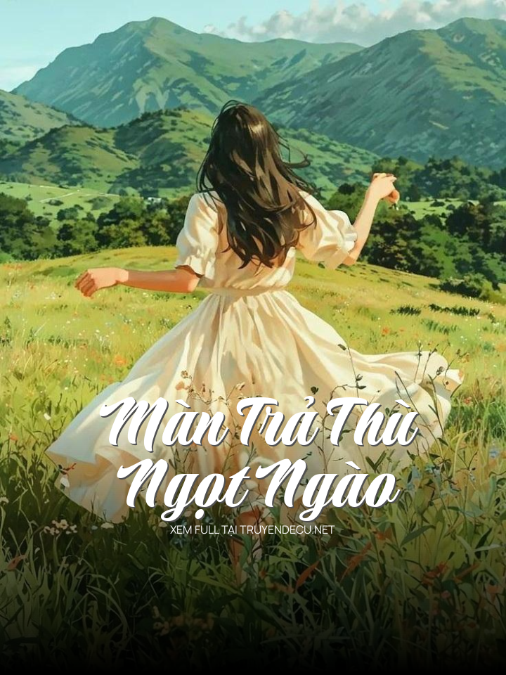 Màn Trả Thù Ngọt Ngào