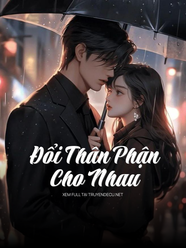 Đổi Thân Phận Cho Nhau