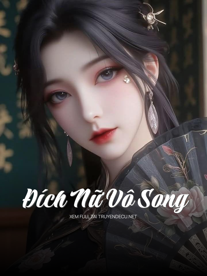Đích Nữ Vô Song
