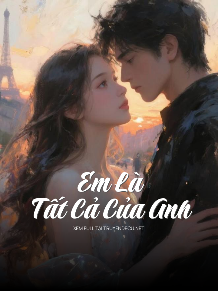 Em Là Tất Cả Của Anh