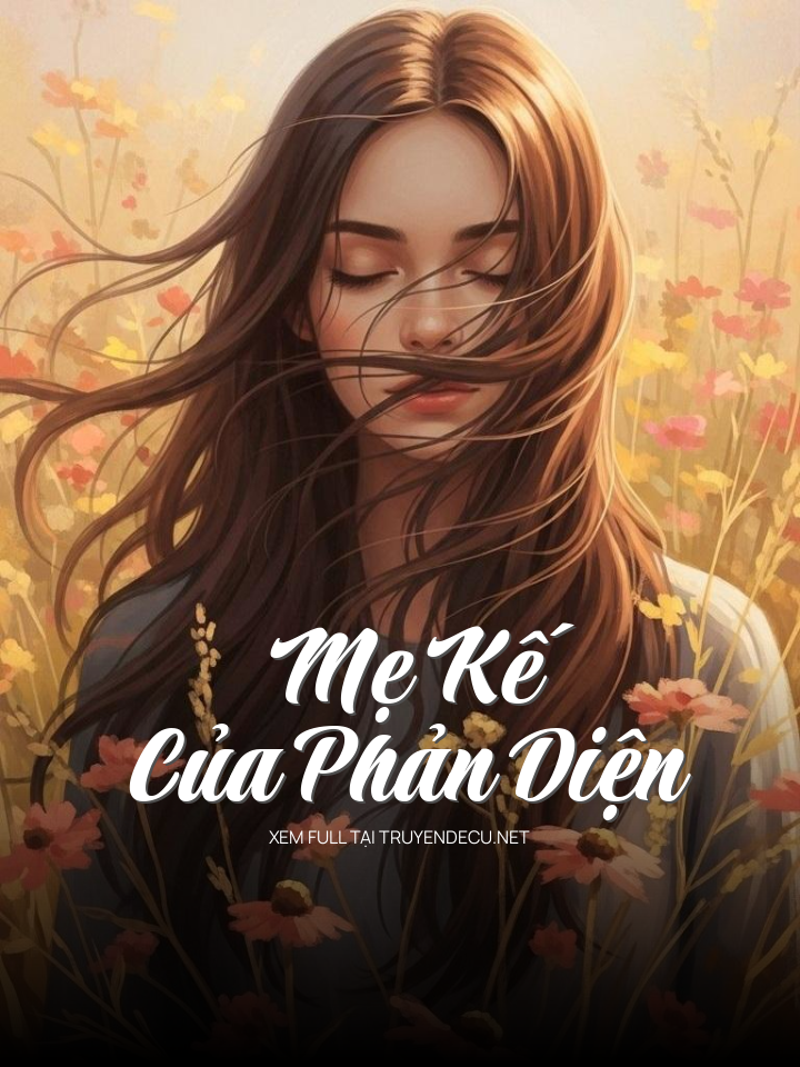 
                            Mẹ Kế Của Phản Diện