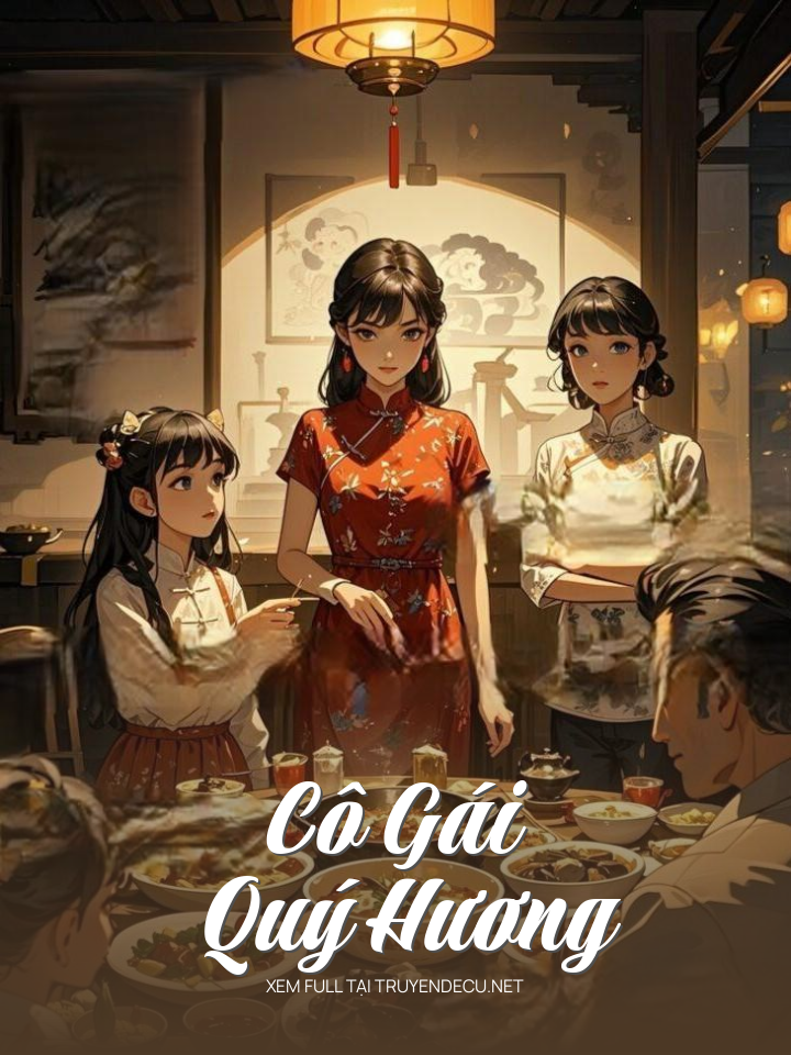 
                            Cô Gái Quý Hương