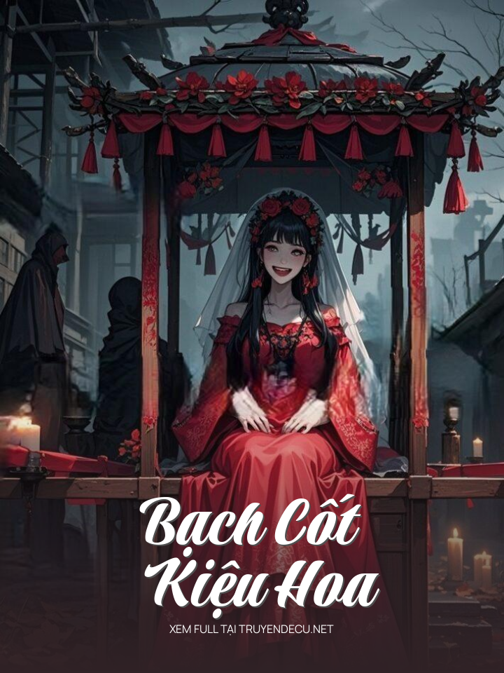 
                            Bạch Cốt Kiệu Hoa