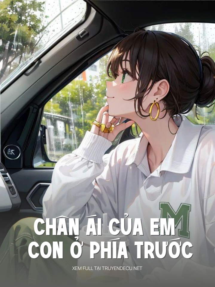 
                            Chân Ái Của Em Con Ở Phía Trước