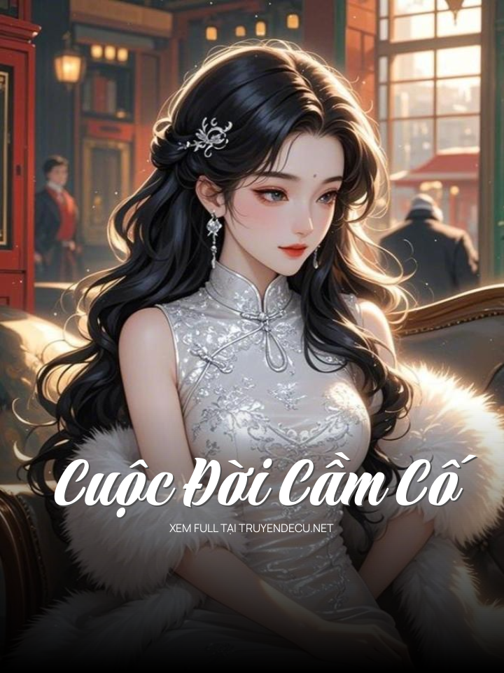 Cuộc Đời Cầm Cố