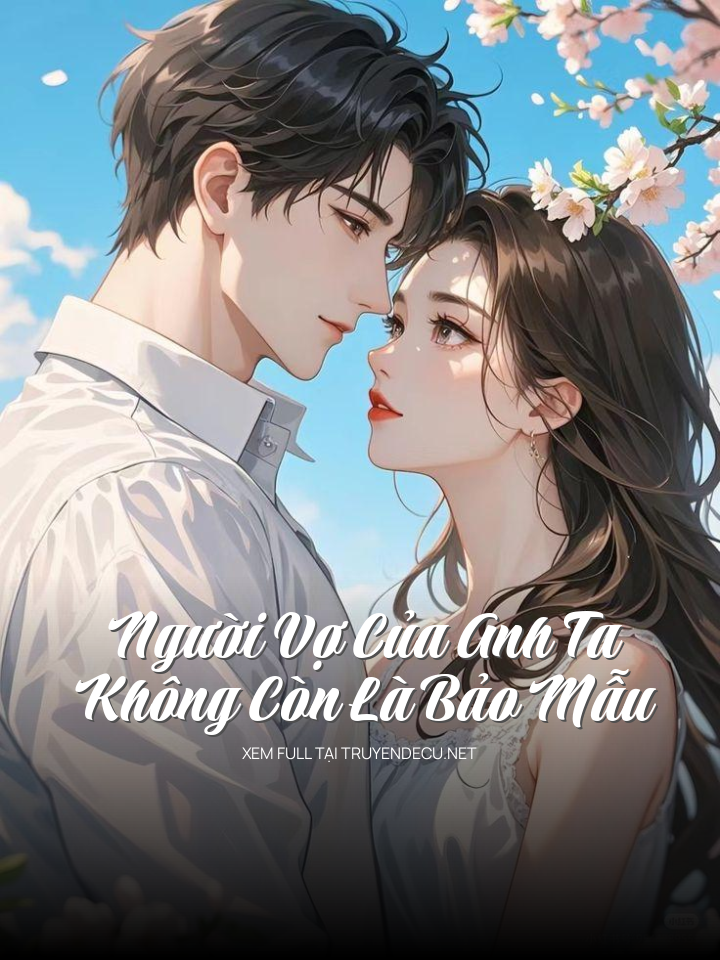 Người Vợ Của Anh Ta Không Còn Là Bảo Mẫu