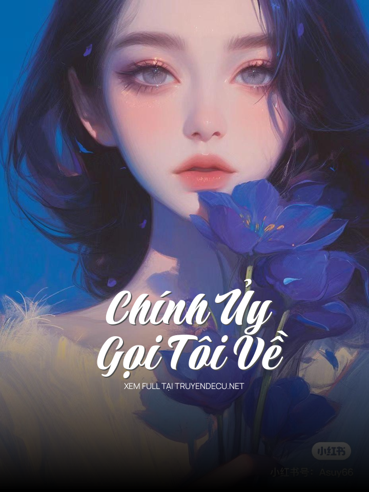 
                            Chính Ủy Gọi Tôi Về