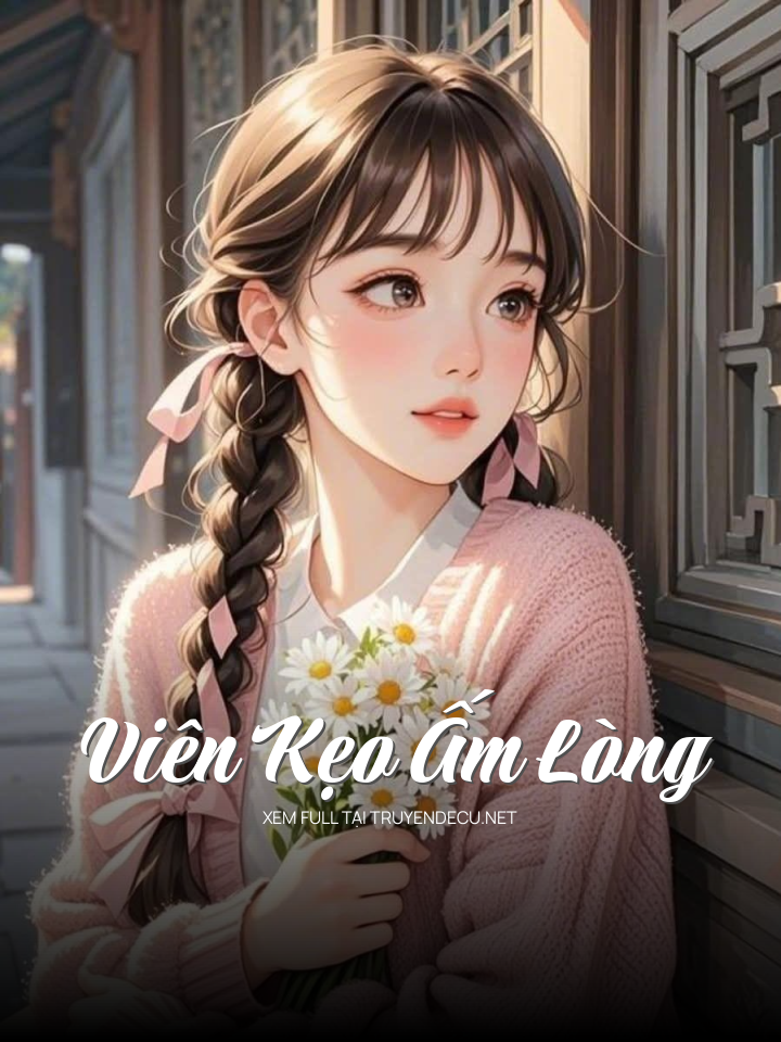 Viên Kẹo Ấm Lòng