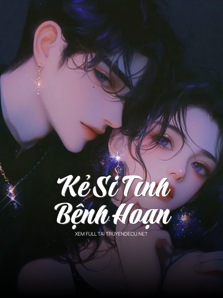 Kẻ Si Tình Bệnh H Oạn