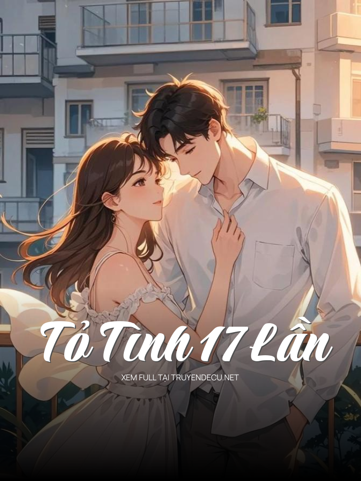 Tỏ Tình 17 Lần