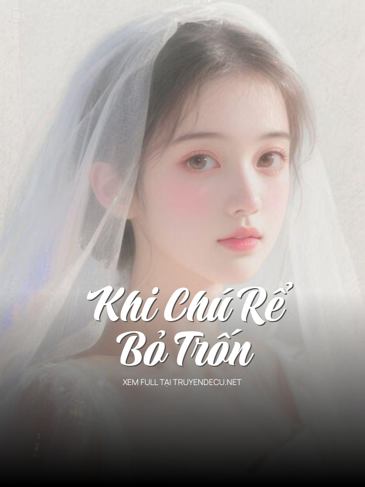 Khi Chú Rể Bỏ Trốn