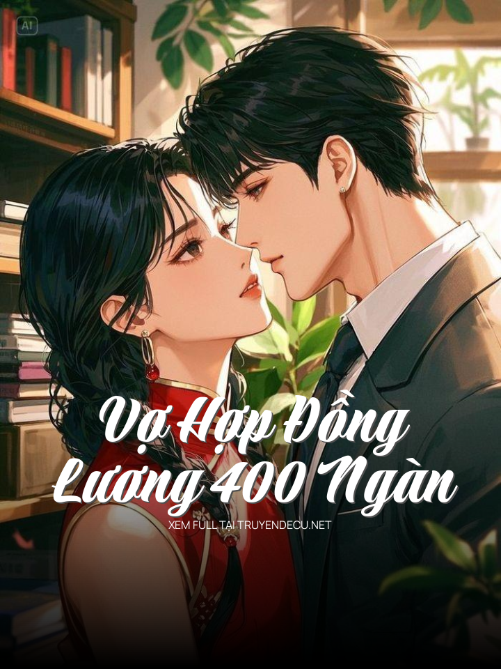 Vợ Hợp Đồng Lương 400 Ngàn