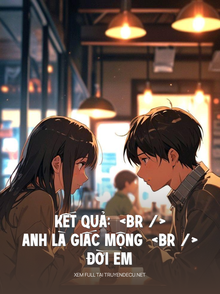 
                            Anh Là Giấc Mộng Đời Em
