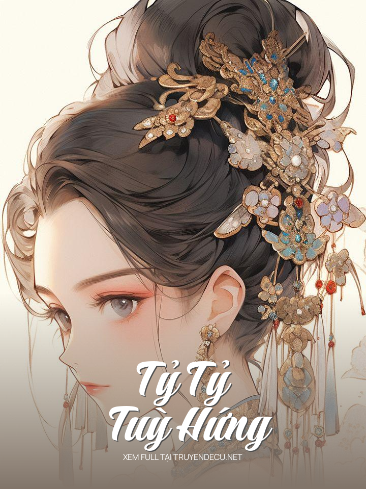 
                            Tỷ Tỷ Tuỳ Hứng
