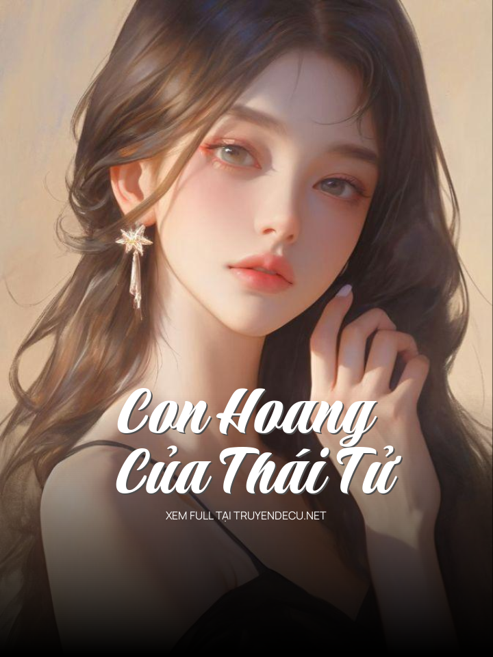 Con Hoang Của Thái Tử