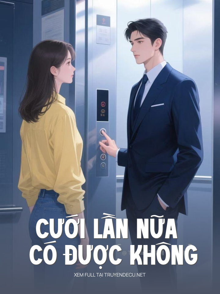 
                            Cưới Lần Nữa Có Được Không