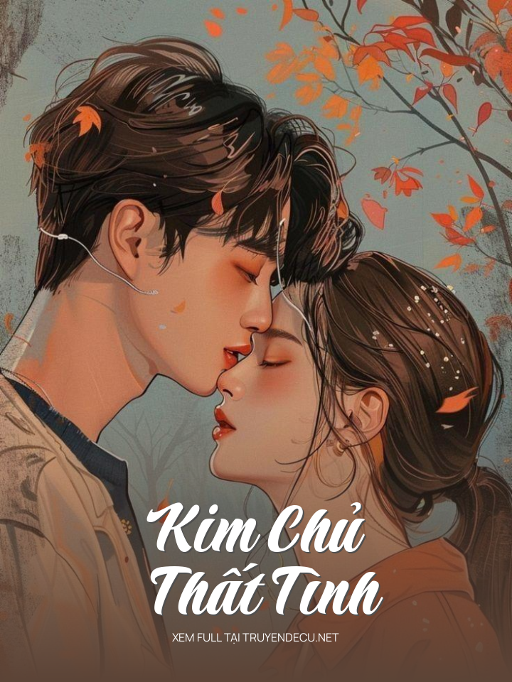 
                            Kim Chủ Thất Tình