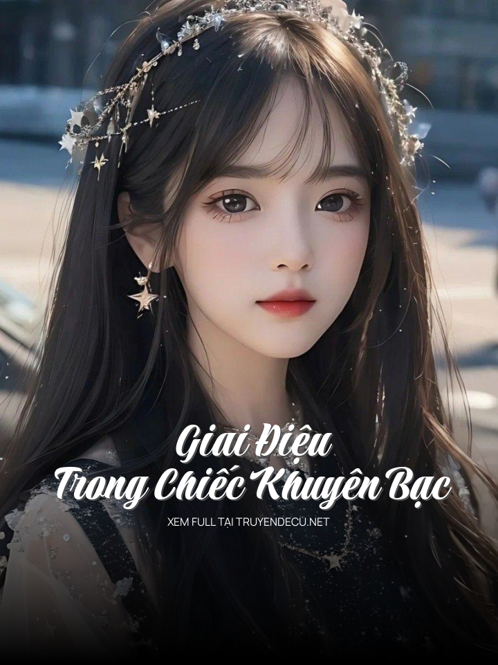 Giai Điệu Trong Chiếc Khuyên Bạc
