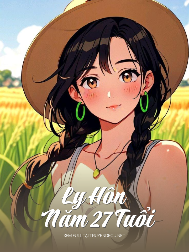 
                            Ly Hôn Năm 27 Tuổi