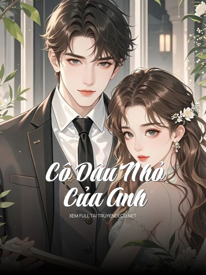 Cô Dâu Nhỏ Của Anh