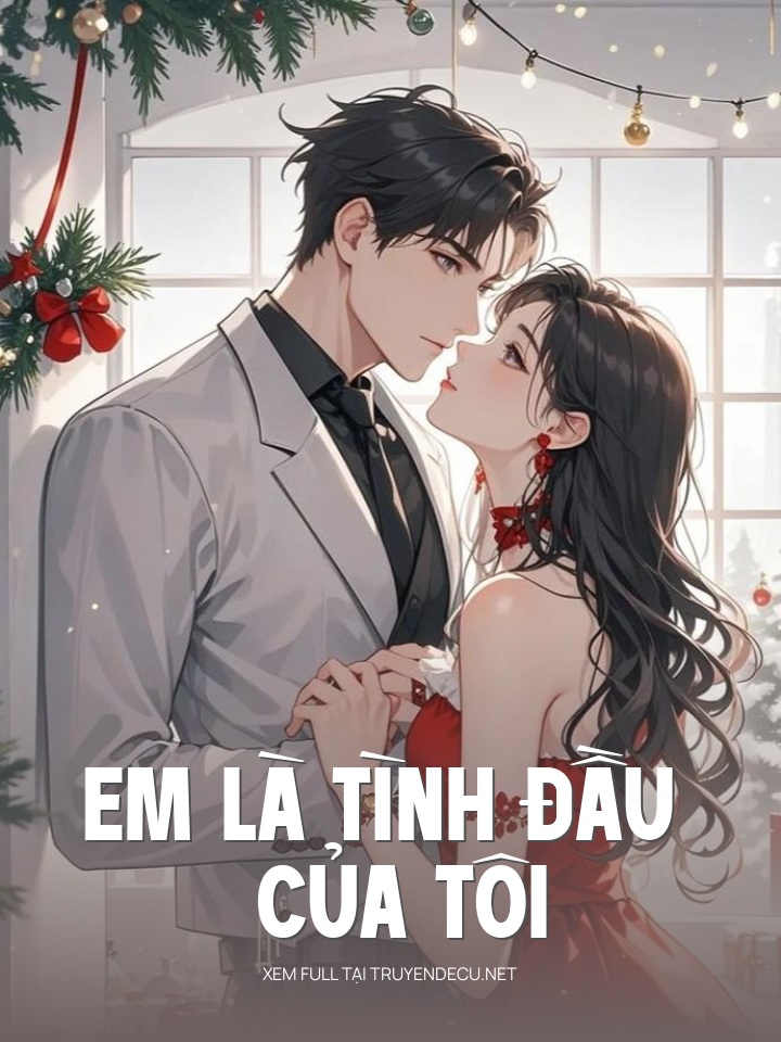 
                            Em Là Tình Đầu Của Tôi